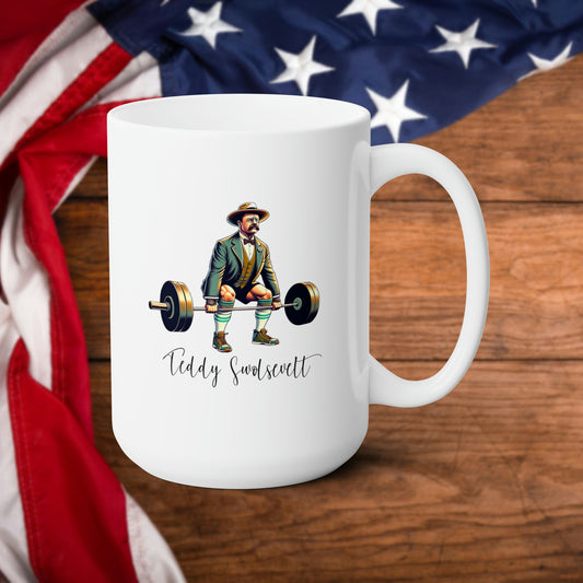 Teddy Swolsevelt 15oz Mug